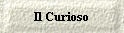  Il Curioso 